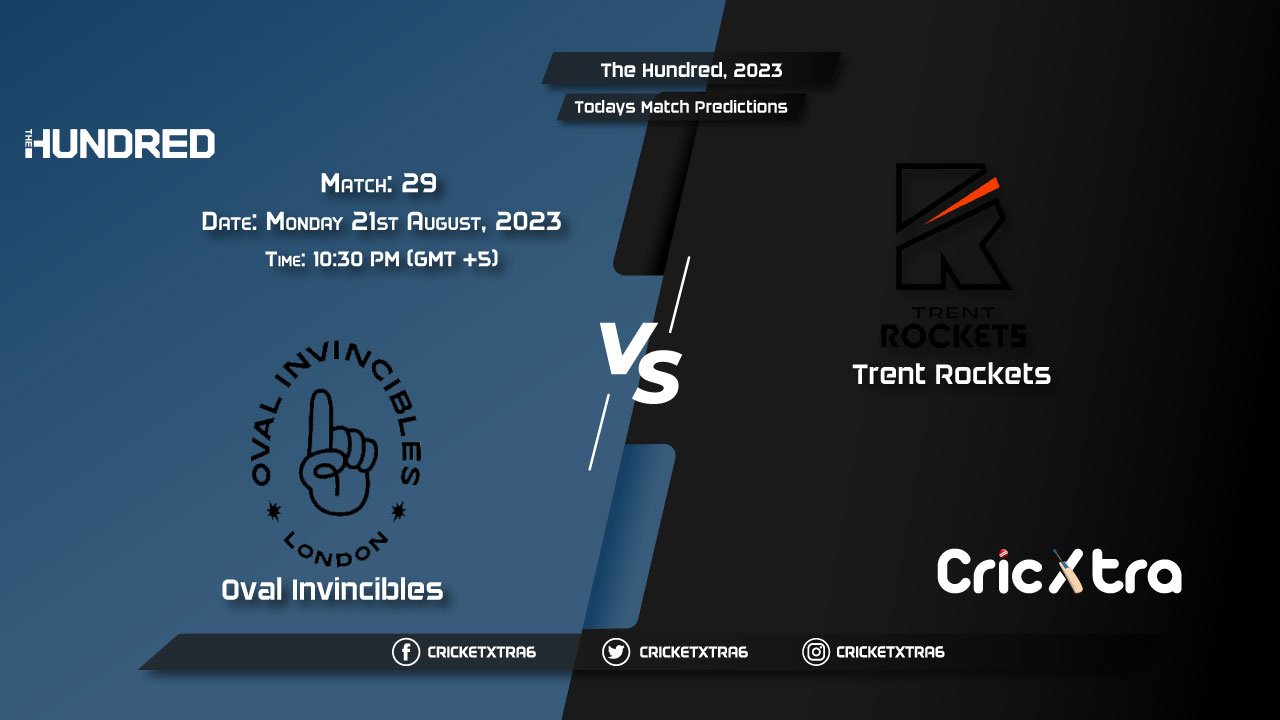 The Hundred, 2023, OVI vs TRT 29th Match Prediction, Fantasy Cricket Tips