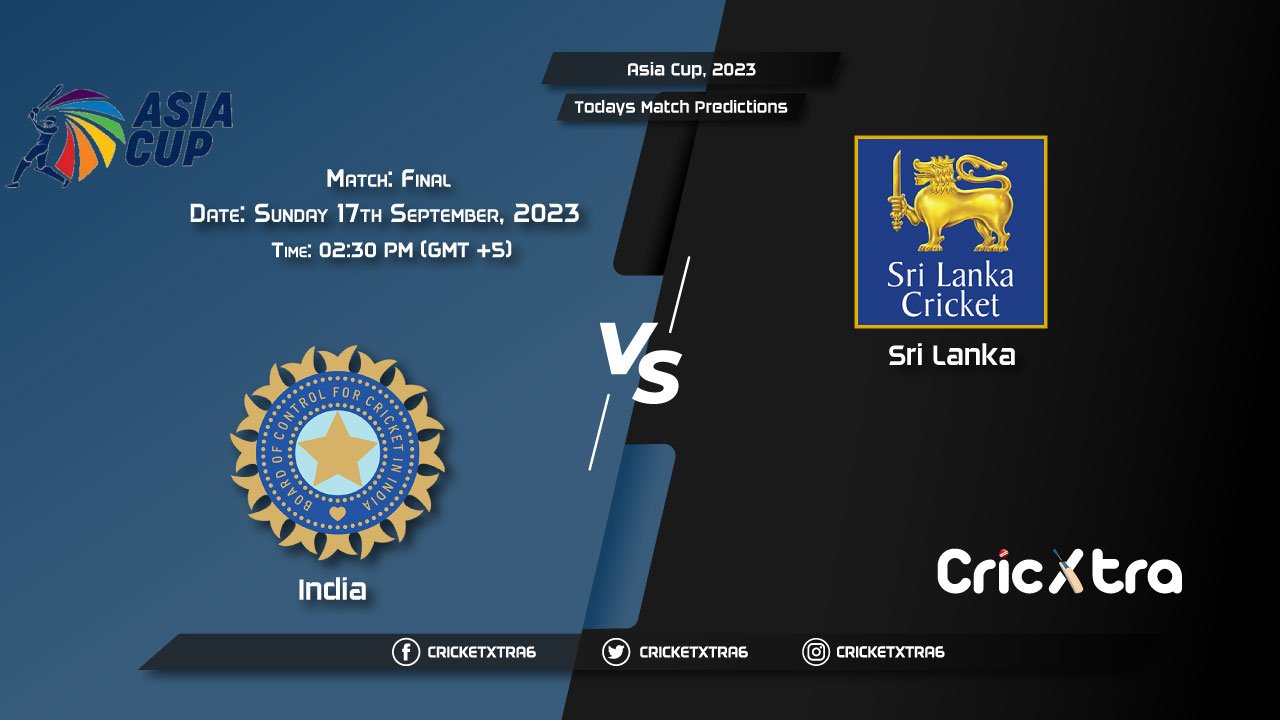 Asia Cup, 2023, IND vs SL Final Match Prediction, Fantasy Cricket Tips
