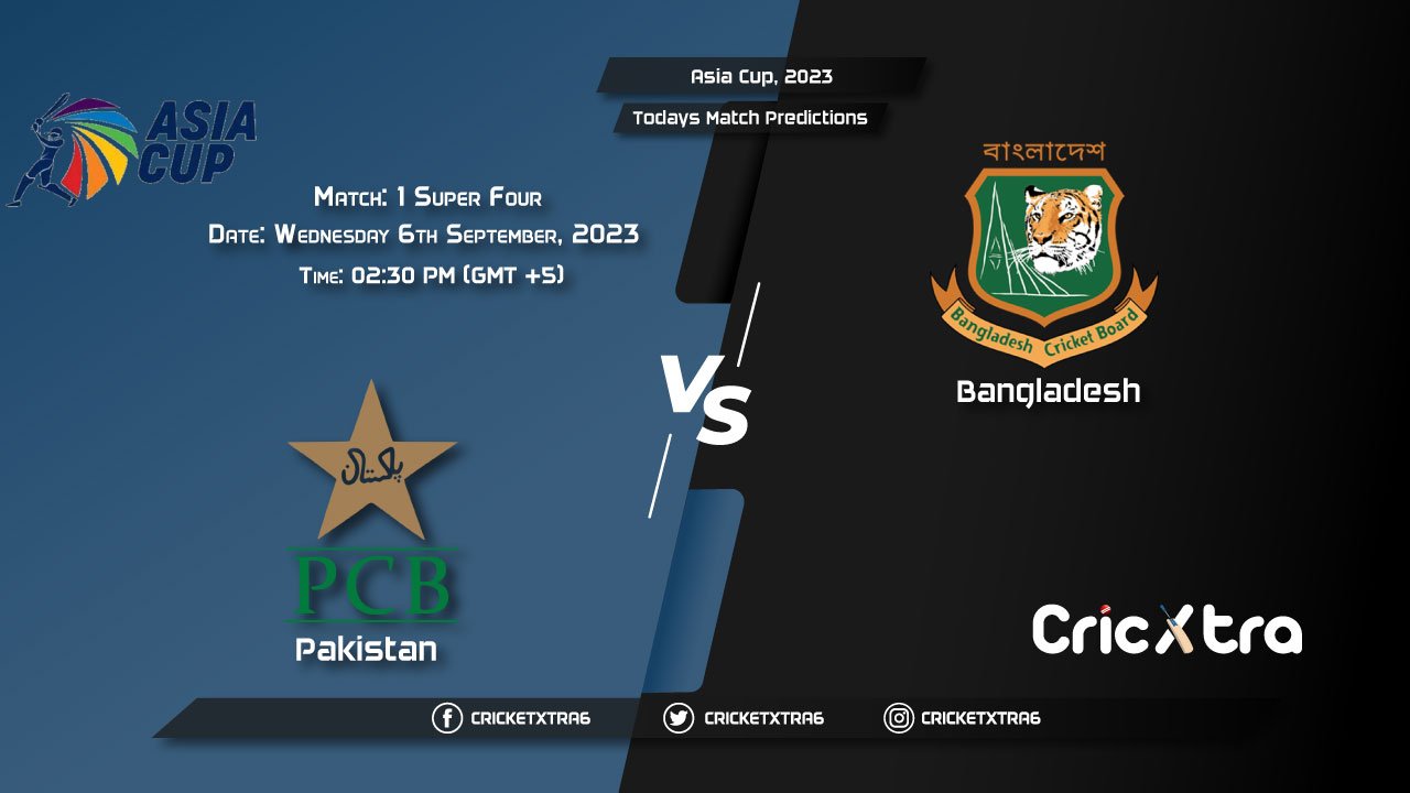 Asia Cup, 2023, PAK vs BAN Super Four - Match 1 Prediction, Fantasy Cricket Tips