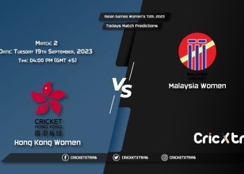 Asian Games Women's T20I, 2023, HK-W vs MAS-W 2nd Match Prediction, Fantasy Cricket Tips