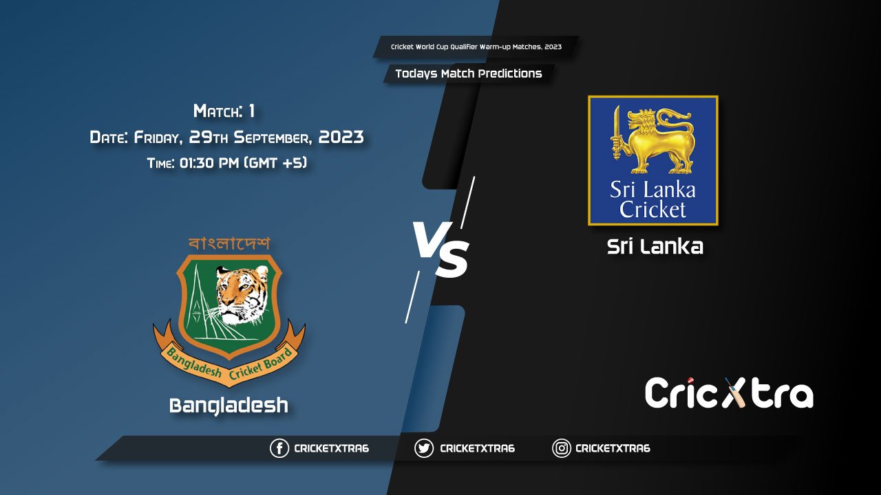 Cricket World Cup Warm-up Matches, 2023, BAN vs SL 1st Match Prediction, Fantasy Cricket Tips, Pitch Report and Injury Update