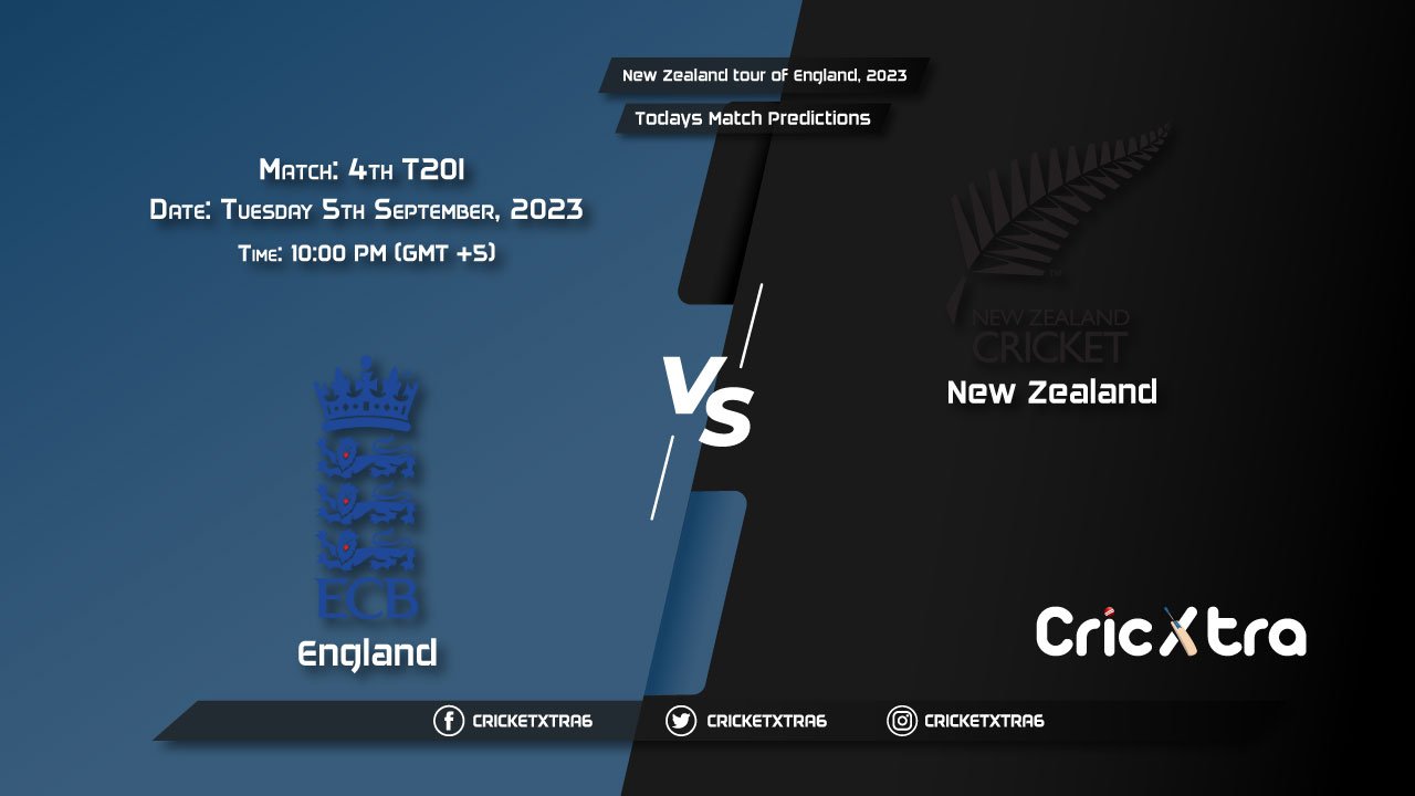 New Zealand tour of England, 2023, ENG vs NZ 4th T20I Match Prediction, Fantasy Cricket Tips, Pitch Report and Injury Update