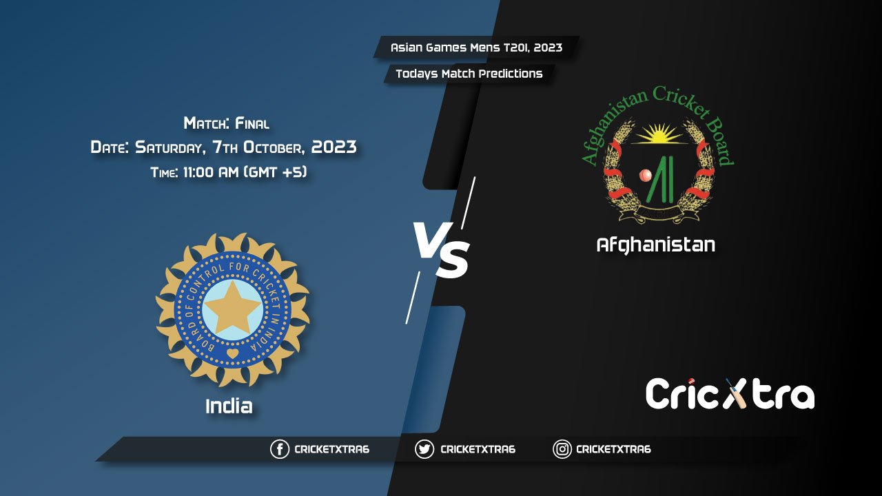 Asian Games Mens T20I, 2023, IND vs AFG Final Match Prediction, Fantasy Cricket Tips, Pitch Report and Injury Update