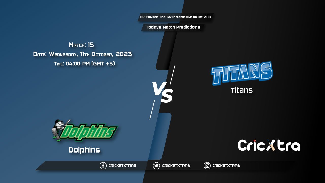 CSA Provincial One-Day Challenge Division One, 2023, DOL vs TIT 15th Match Prediction, Fantasy Cricket Tips, Pitch Report and Injury Update