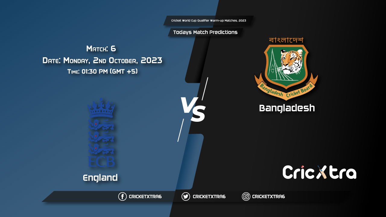 Cricket World Cup Warm-up Matches, 2023, ENG vs BAN 6th Match Prediction, Fantasy Cricket Tips, Pitch Report and Injury Update