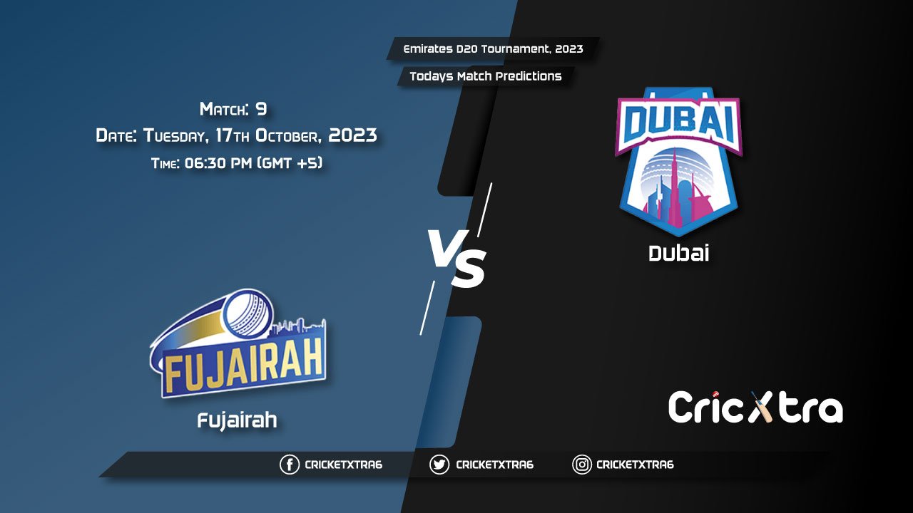Emirates D20 Tournament, 2023, FUJ vs DUB 9th Match Prediction, Fantasy Cricket Tips, Pitch Report and Injury Update