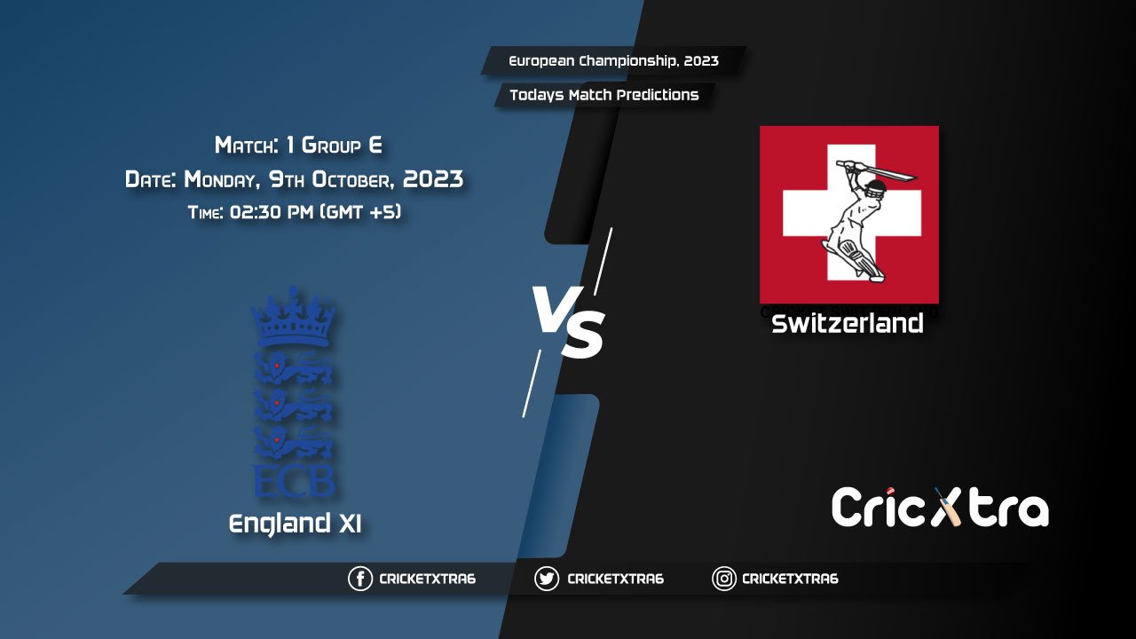 European Championship, 2023, ENG-XI vs CHE Group E - Match 1 Prediction, Fantasy Cricket Tips, Pitch Report and Injury Update