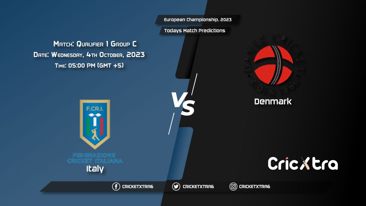 European Championship, 2023, ITA vs DEN Group C - Qualifier 1 Prediction, Fantasy Cricket Tips, Pitch Report and Injury Update