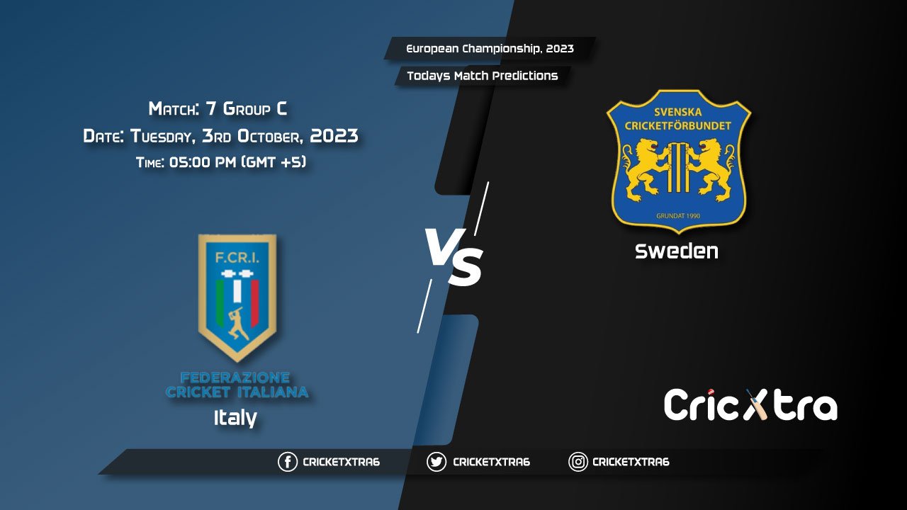 European Championship, 2023, ITA vs SWE Group C - Match 7 Prediction, Fantasy Cricket Tips, Pitch Report and Injury Update
