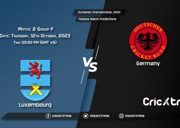 European Championship, 2023, LUX vs GER Group F - Match 2 Prediction, Fantasy Cricket Tips, Pitch Report and Injury Update