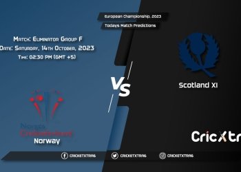 European Championship, 2023, NOR vs SCO-XI Group F - Eliminator Match Prediction, Fantasy Cricket Tips, Pitch Report and Injury Update