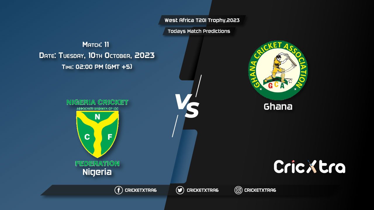 West Africa T20I Trophy, 2023, NIG vs GHA 11th Match Prediction, Fantasy Cricket Tips, Pitch Report and Injury Update