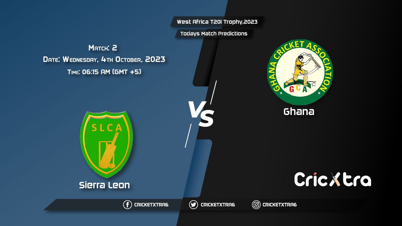 West Africa T20I Trophy, 2023, SRL vs GHA 2nd Match Prediction, Fantasy Cricket Tips, Pitch Report and Injury Update