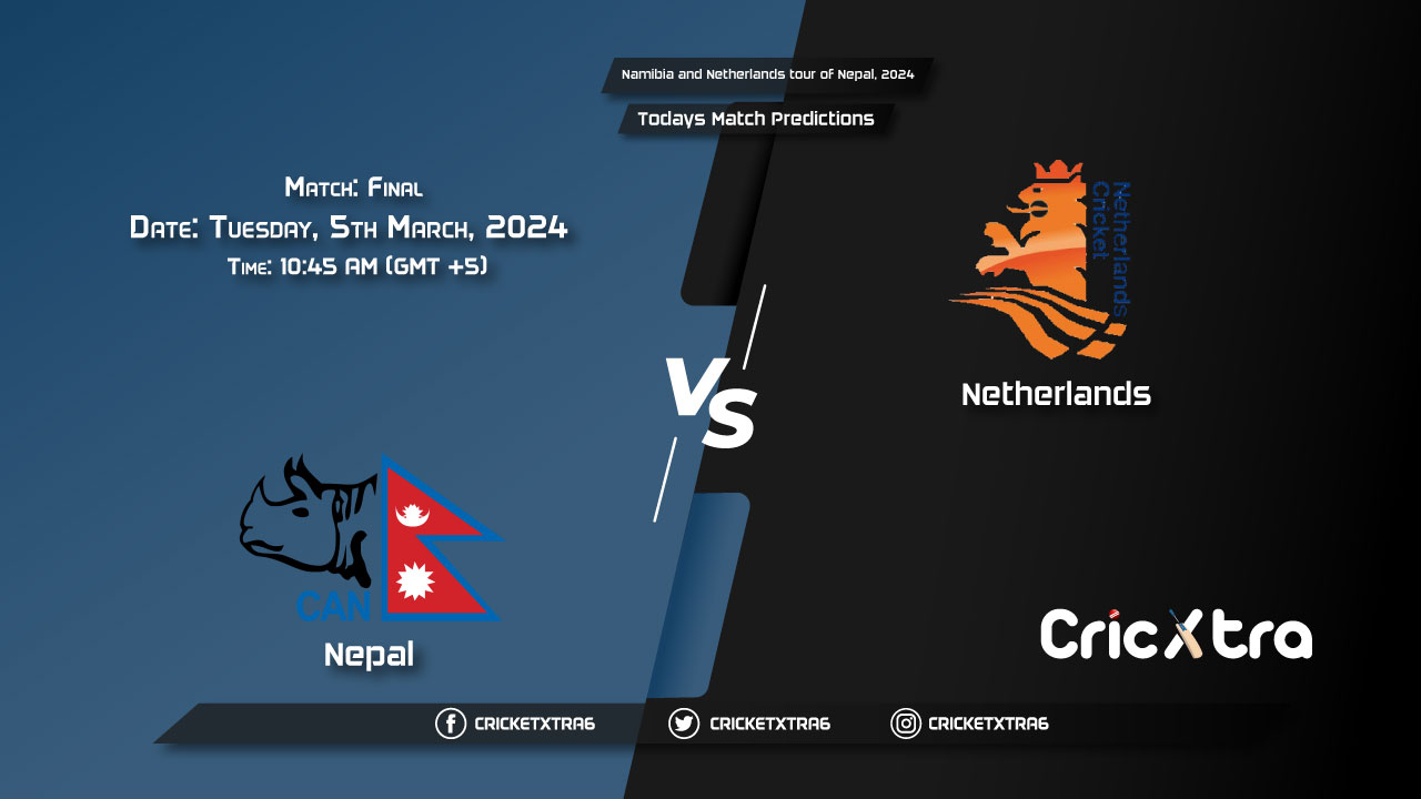 Namibia and Netherlands tour of Nepal, 2024, NEP vs NED Final Match Prediction, Fantasy Cricket Tips, Pitch Report and Injury Update